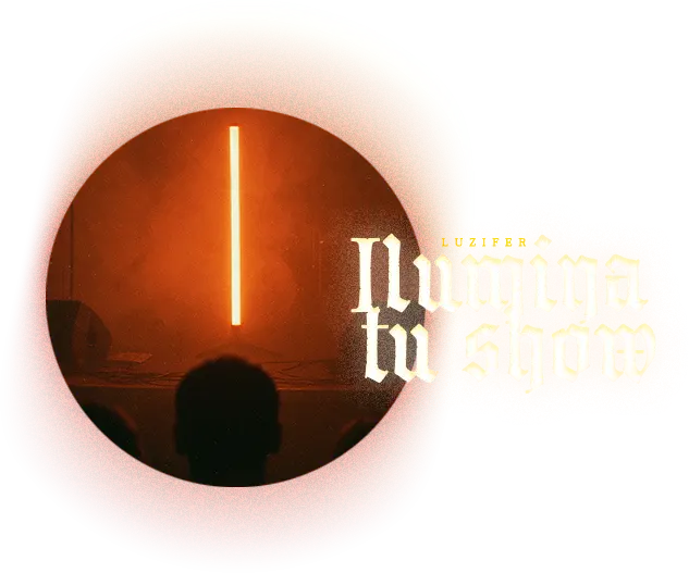 luzifer-ilumina-tu-show-2 luzifer-ilumina-tu-show-2